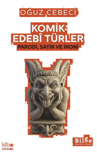 Komik Edebi Türler ;Parodi, Satir ve İroni