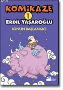 Komikaze 1; Sonun Başlagıcı