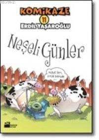 Komikaze - Neşeli Günler