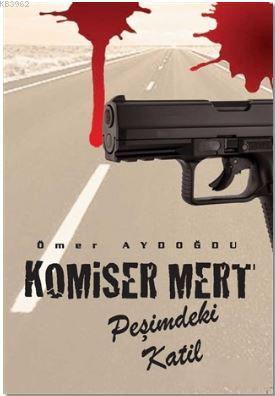 Komiser Mert; Peşimdeki Katil