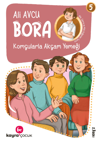 Komşularla Akşam Yemeği (7+ Yaş, Renkli Resimli);Bora Dizisi 5