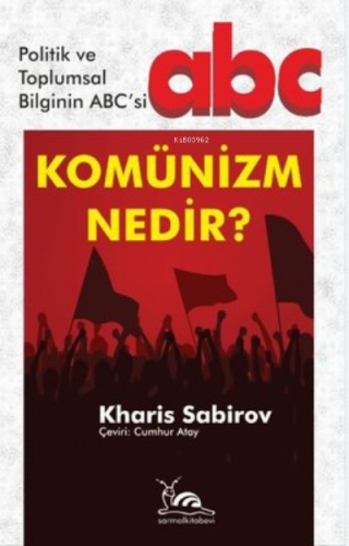Komünizm Nedir? ;Politik ve Toplumsal Bilginin ABC'si