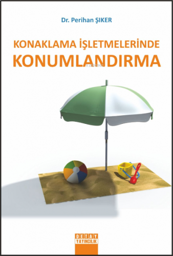 Konaklama İşletmelerinde Konumlandırma