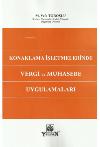 Konaklama İşletmelerinde Vergi Ve Muhasebe Uygulamaları
