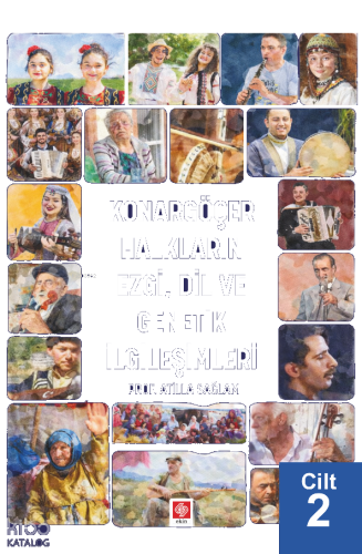 Konargöçer Halkların Ezgi, Dil ve Genetik İlgileşimleri Cilt 2