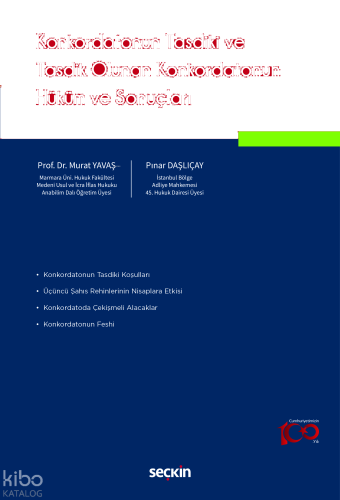 Konkordatonun Tasdiki ve Tasdik Olunan Konkordatonun Hüküm ve Sonuçları