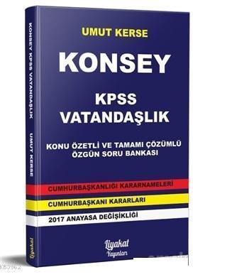 Konsey KPSS Vatandaşlık Konu Özetli ve Tamamı Çözümlü Özgün Soru Bankası