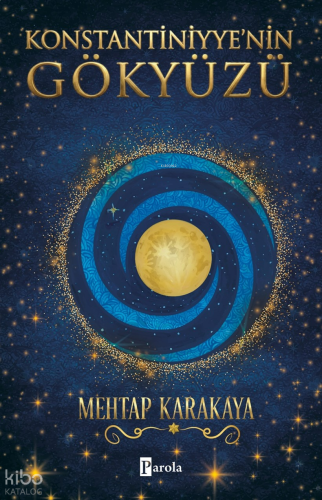 Konstantiniyye’nin Gökyüzü