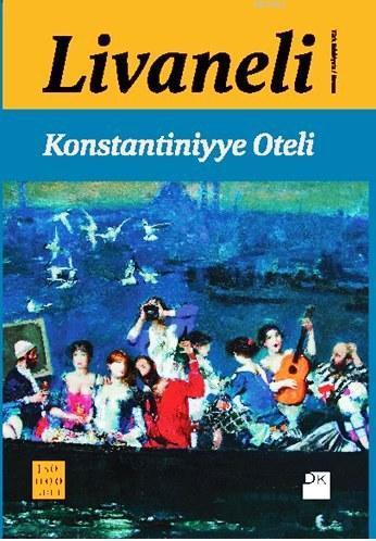 Konstantiniyye Oteli (Ciltli)