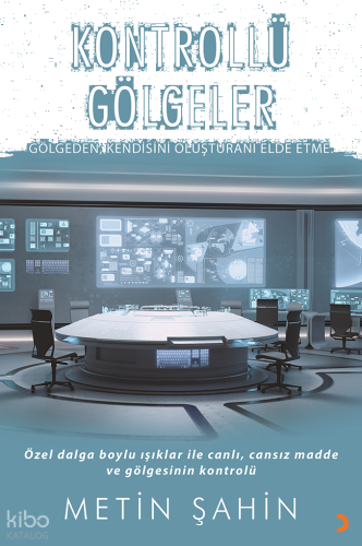Kontrollü Gölgeler;Gölgeden, Kendisini Oluşturanı Elde Etme