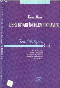 Konu Alanı Ders Kitabı İnceleme Kılavuzu Fen Bilgisi (4-8)