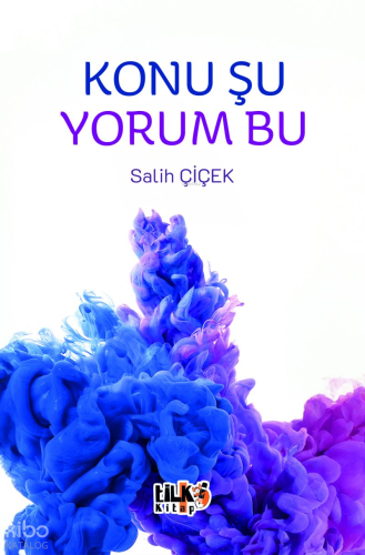 Konu Şu Yorum Bu