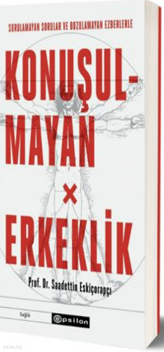 Konuşulmayan Erkeklik (Ciltli)