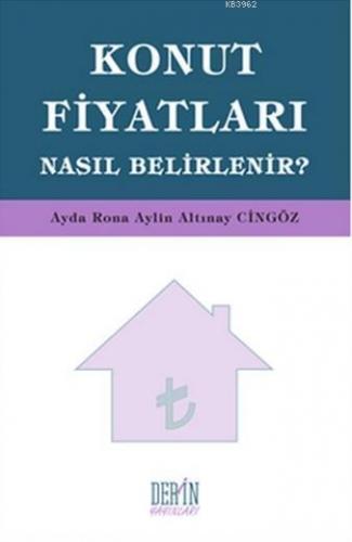 Konut Fiyatları Nasıl Belirlenir?
