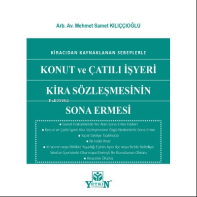 Konut ve Çatılı İşyeri Kira Sözleşmesinin Sona Ermesi