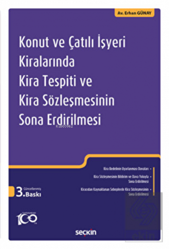 Konut ve Çatılı İşyeri Kiralarında Kira Tespiti ve Kira Sözleşmesinin Sona Erdirilmesi