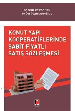 Konut Yapı Kooperatiflerinde Sabit Fiyatlı Satış Sözleşmesi
