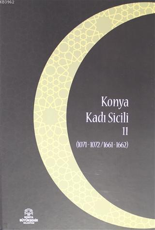 Konya Kadı Sicili 11; (1071 - 1072 / 1661 - 1662)