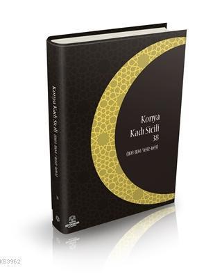 Konya Kadı Sicili 38; (1103- 1104 / 1692 - 1693)