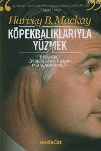 Köpekbalıklarıyla Yüzmek; İş Dünyasında Köpekbalıklarına Yem Olmadan Para Kazanmanın Yolları