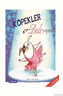 Köpekler Bale Yapmaz