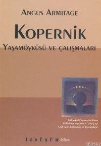 Kopernik Yaşamöyküsü ve Çalışmaları