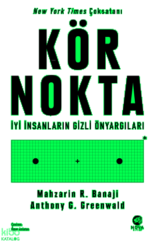 Kör Nokta;İyi İnsanların Gizli Önyargıları