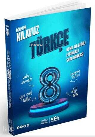 Koray Varol Akademi 8. Sınıf Öğreten Kılavuz Türkçe Konu Anlatımlı Etkinlikli Soru Bankası