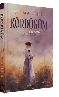 Kördüğüm: Adile
