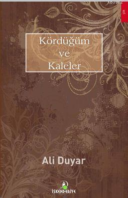 Kördüğüm Ve Kaleler