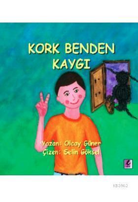 Kork Benden Kaygı