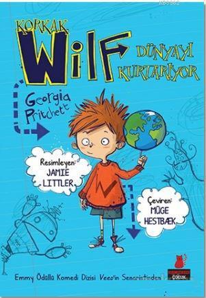 Korkak Wilf Dünyayı Kurtarıyor