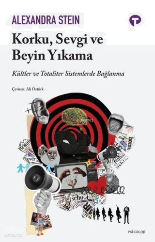 Korku, Sevgi ve Beyin Yıkama