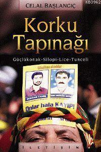 Korku Tapınağı; Güçlükonak-Silopi-Lice-Tunceli