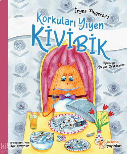 Korkuları Yiyen Kivibik