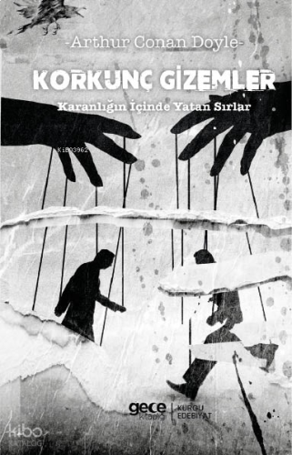 Korkunç Gizemler;Karanlığın İçinde Yatan Sırlar