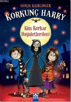 Korkunç Harry; Kim Korkar Hayaletlerden!