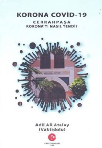 Korona Covid-19 Cehrahpaşa Korona’Yı Nasıl Yendi