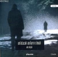 Korsan Gülümsemeler; Anlatacak Anıların Olmalı