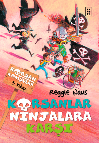 Korsan Komşular 3. Kitap - Korsanlar Ninjalara Karşı