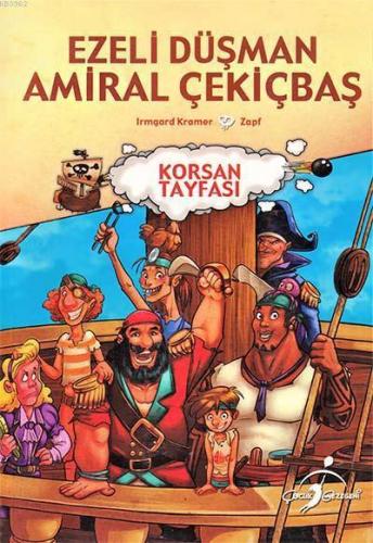 Korsan Tayfası - Ezeli Düşman Amiral Çekiçbaş