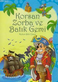 Korsan Zorba ve Batık Gemi