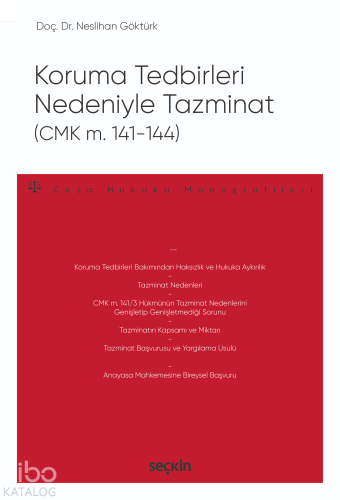 Koruma Tedbirleri Nedeniyle Tazminat (CMK m. 141–144);– Ceza Hukuku Monografileri –