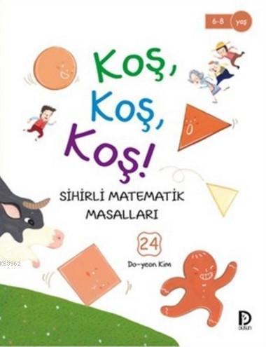 Koş Koş Koş!; Sihirli Matematik Masalları 24