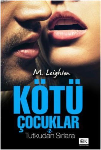 Kötü Çocuklar 2; Tutkudan Sırlara