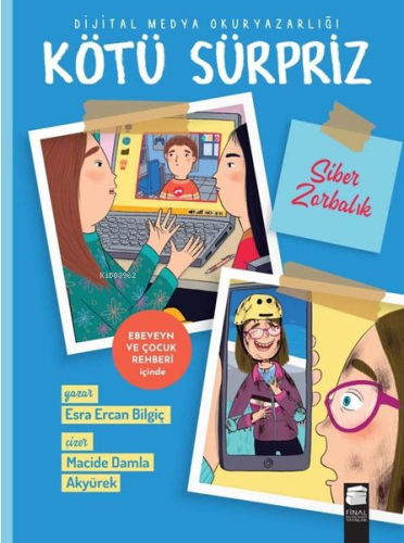 Kötü Sürpriz - Siber Zorbalık