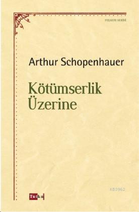 Kötümserlik Üzerine