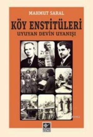 Köy Enstitüleri; Uyuyan Devin Uyanışı