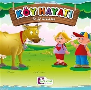 Köy Hayatı - İki İyi Arkadaş