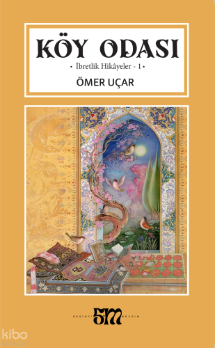 Köy Odası;İbretlik Hikayeler 1